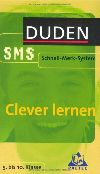 SMS Clever lernen 5.-10. Klasse (Duden SMS - Schnell-Merk-System)