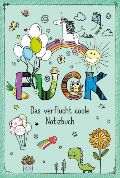 FUCK - Das verflucht coole Notizbuch