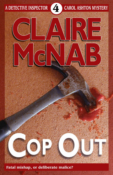 Cop Out: The 4th Detective Inspector Carol Ashton Mystery