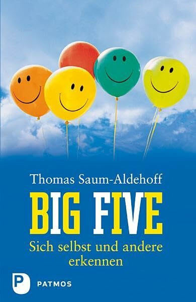 Big Five: Sich selbst und andere erkennen