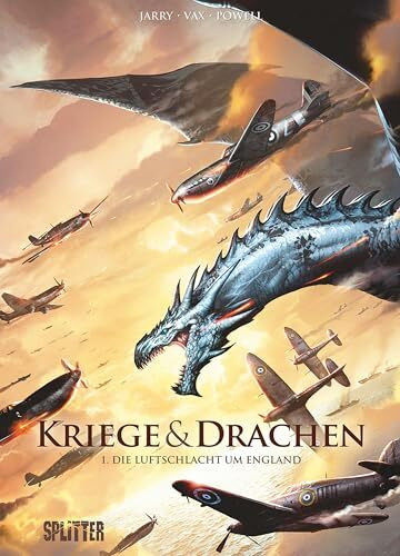 Kriege und Drachen. Band 1: Die Luftschlacht um England