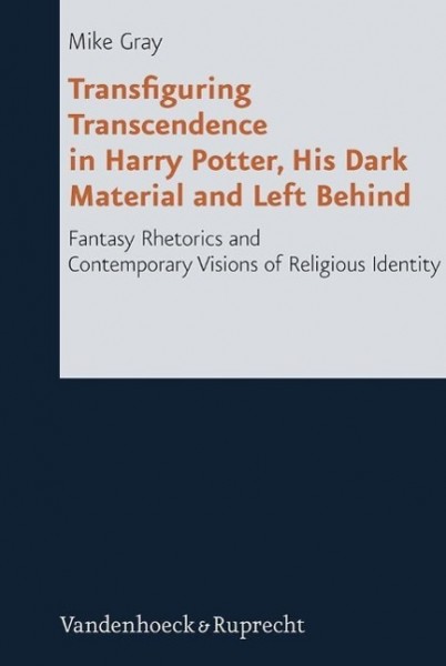 Transfiguring Transcendence in Harry Potter, His Dark Materials and Left Behind