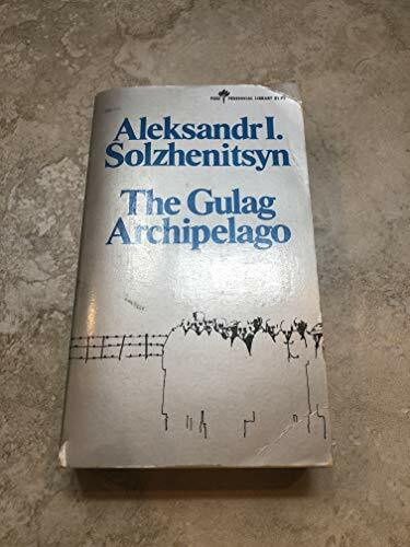 The Gulag Archipelago, Part 1 & 2, Book 1