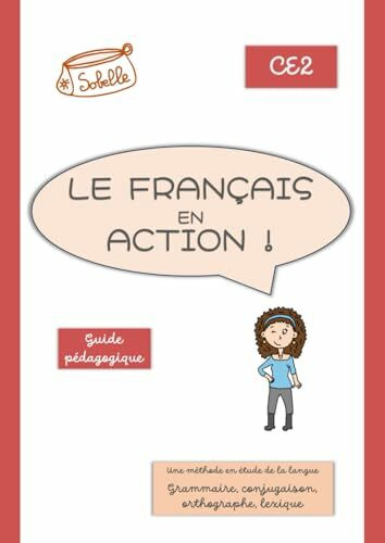 Le français en action !: Guide pédagogique CE2