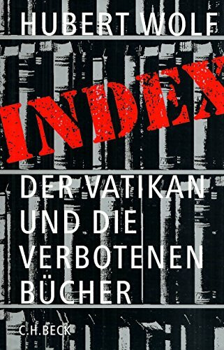 Index: Der Vatikan und die verbotenen Bücher