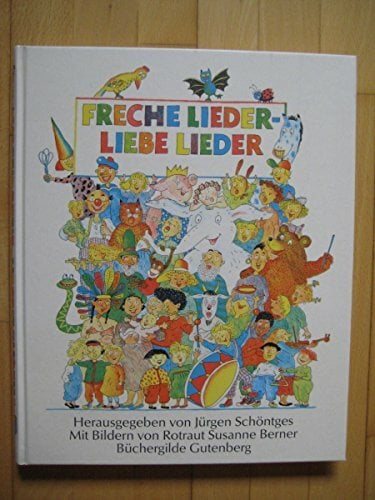 Freche Lieder - Liebe Lieder Freche Lieder - Liebe Lieder