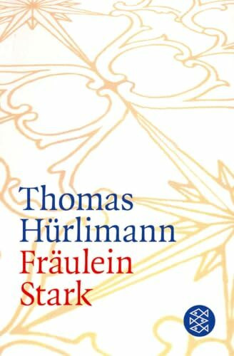 Fräulein Stark: Novelle