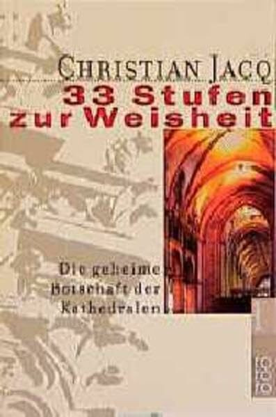 33 Stufen zur Weisheit, Die geheime Botschaft der Kathedralen