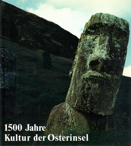 1500 Jahre Kultur der Osterinsel. Schätze aus dem Land des Hotu Matua.