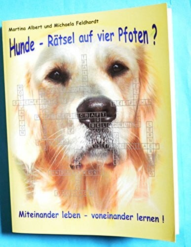 Hunde - Rätsel auf vier Pfoten?