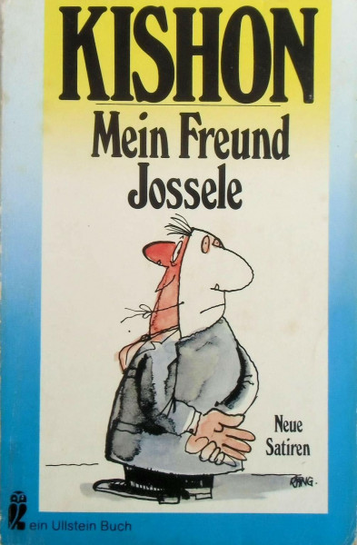 Mein Freund Jossele und andere neue Satiren