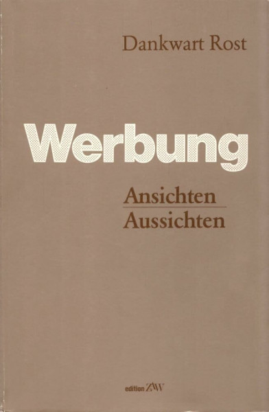 Werbung. Ansichten, Aussichten