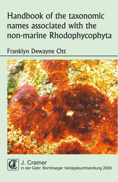 Handbook of the taxonomic names associated with the non-marine Rhodophycophyta
