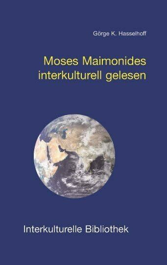 Moses Maimonides interkulturell gelesen (Interkulturelle Bibliothek)