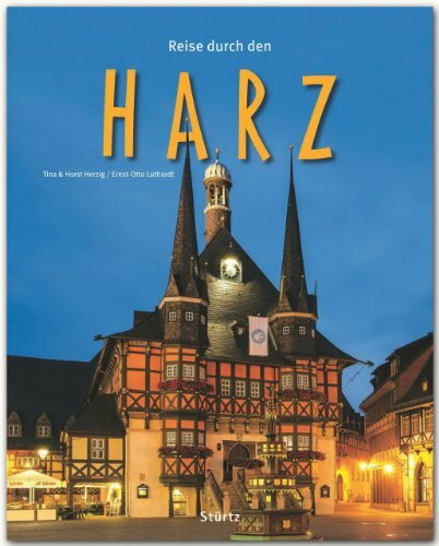 Reise durch den HARZ - Ein Bildband mit 190 Bildern auf 140 Seiten - STÜRTZ Verlag: Ein Bildband mit über 200 Bildern