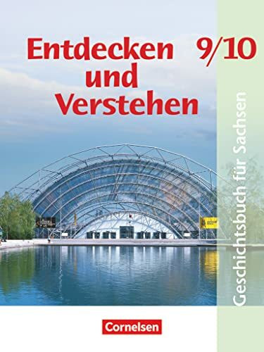 Entdecken und verstehen - Geschichtsbuch - Sachsen 2012 - 9./10. Schuljahr: Vom Kalten Krieg bis zur Gegenwart - Schulbuch