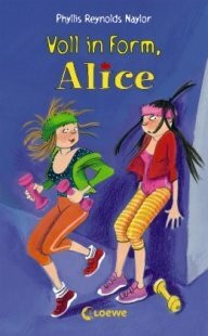 Voll in Form, Alice. Von Naylor,