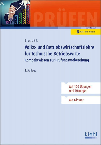 Volks- und Betriebswirtschaftslehre für Technische Betriebswirte: Kompaktwissen zur Prüfungsvorbereitung (Lehrbücher für die berufliche Weiterbildung)