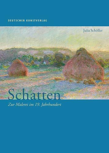 Schatten: Zur Malerei im 19. Jahrhundert