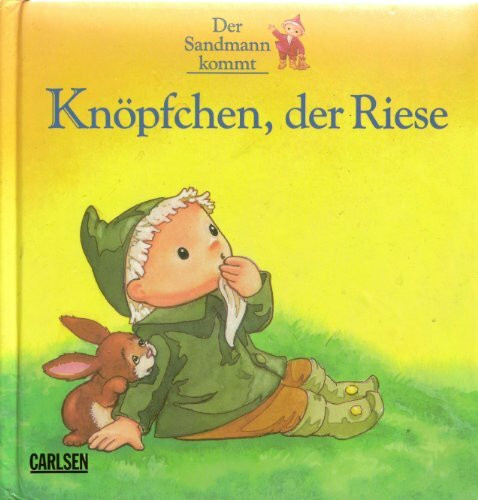 Knöpfchen, der Riese. Der Sandmann kommt