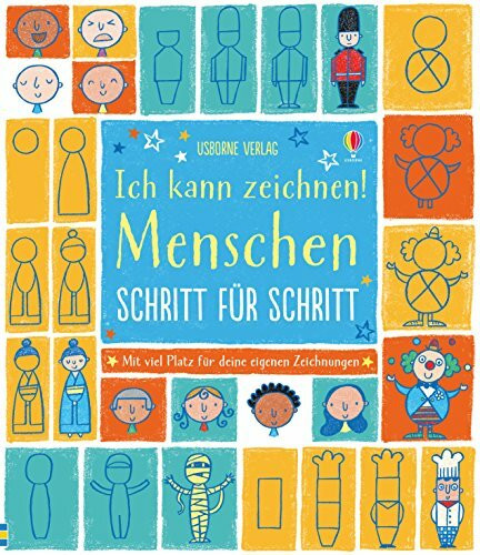 Ich kann zeichnen! Menschen: Schritt für Schritt