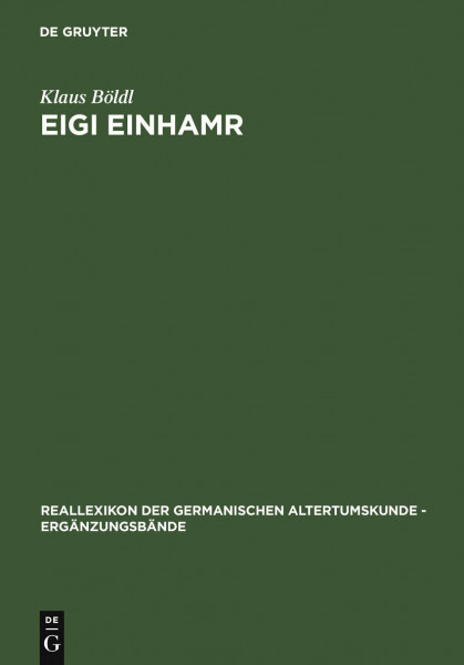 Eigi Einhamr: Beiträge zum Weltbild der Eyrbyggja und anderer Isländersagas (Ergänzungsbände zum Reallexikon der Germanischen Altertumskunde, 48)