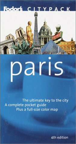 Fodor's Citypack Paris, 4th Edition (Citypacks, 4)