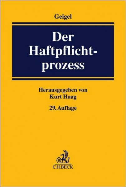 Der Haftpflichtprozess: mit Einschluss des materiellen Haftpflichtrechts