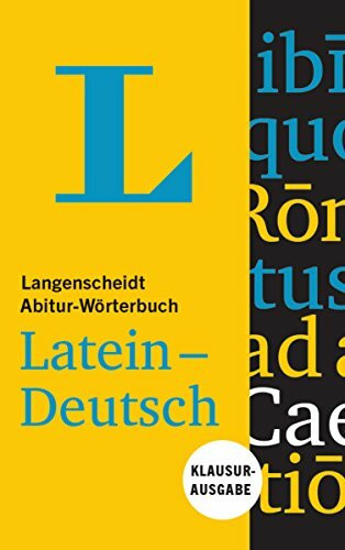 Langenscheidt Abitur-Wörterbuch Latein: Latein-Deutsch
