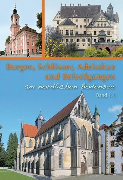 Burgen, Schlösser, Adelssitze und Befestigungen am Bodensee 1