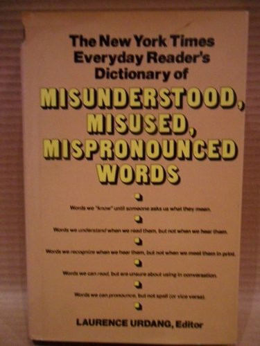 Dictionary of Misunderstood, Misused, Mispronounced Words