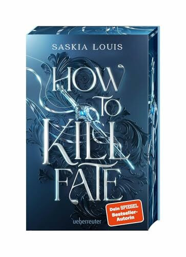 How to Kill Fate (Fate Dilogie, Bd. 2): Der fulminante Abschluss der Fate-Dilogie mit exklusivem Farbschnitt in der ersten Auflage!