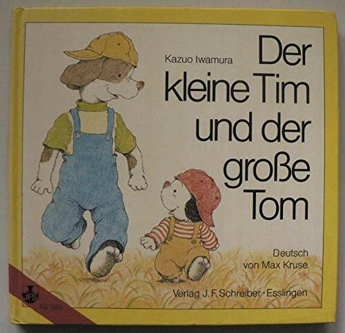 Der kleine Tim und der große Tom Der kleine Tim und der große Tom