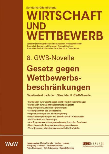 8. GWB-Novelle – Gesetz gegen Wettbewerbsbeschränkungen: Gesetzestext Stand 8. GWB-Novelle und Gesetzesmaterialien
