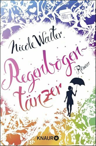 Regenbogentänzer: Roman