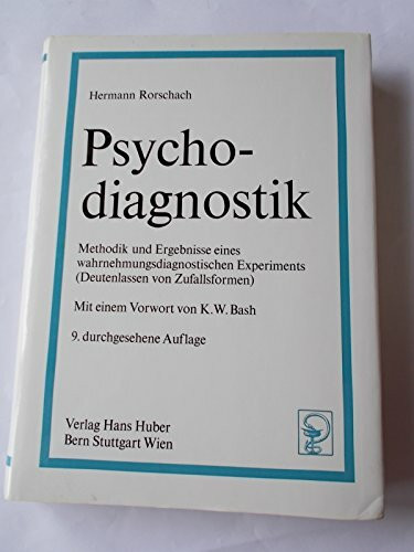 Psychodiagnostik: Methodik und Ergebnisse eines wahrnehmungsdiagnostischen Experiments (Deutenlassen von Zufallsformen)