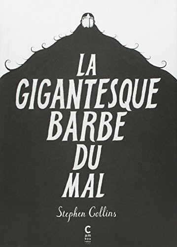 La gigantesque barbe du mal