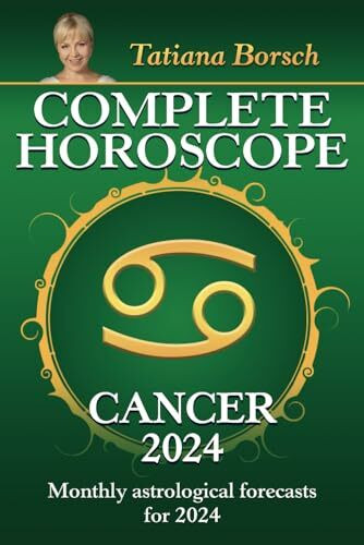 Complete Horoscope Cancer 2024: Monthly astrological forecasts for 2024