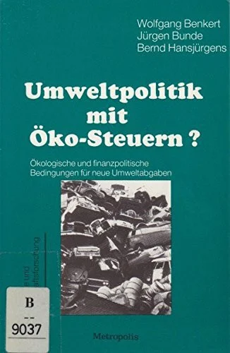Umweltpolitik mit Öko- Steuern?