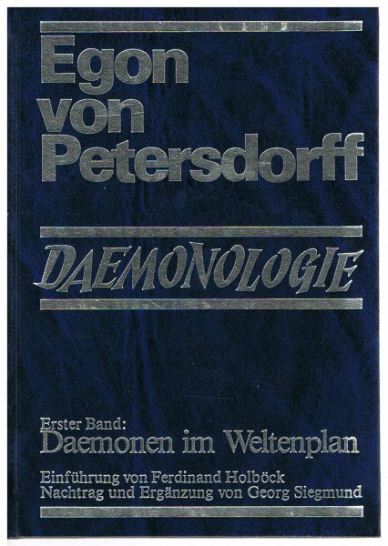 Dämonologie: Band 1: Dämonen im Weltenplan; Band 2: Dämonen am Werk