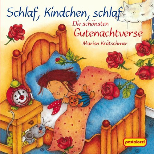 Schlaf, Kindchen, schlaf: Die schönsten Gutenachtverse