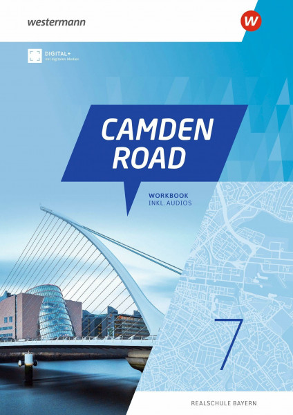 Camden Road - Ausgabe 2024 für Realschulen in Bayern: Workbook 7 (inkl. Audios)
