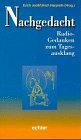 Nachgedacht: Radio-Gedanken zum Tagesausklang