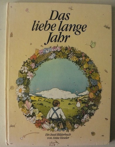 Das liebe lange Jahr, Mit Bildern und allerlei Versen,