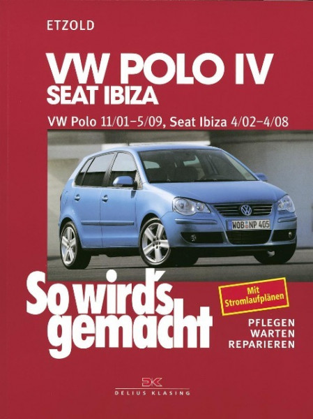 So wird's gemacht. VW Polo ab 11/01, Seat Ibiza ab 4/02