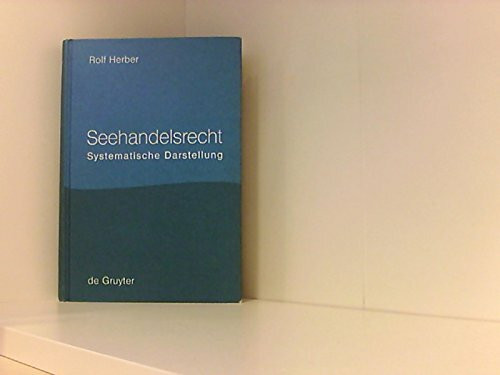 Seehandelsrecht: Systematische Darstellung