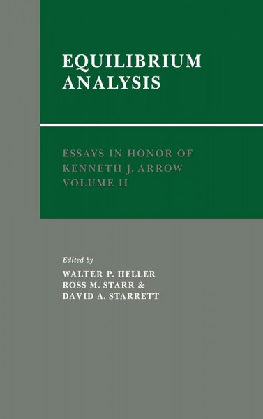 Essays in Honor of Kenneth J. Arrow: Volume 2, Equilibrium Analysis (Essays in Honor of Kenneth J. Arrow, Vol 2)