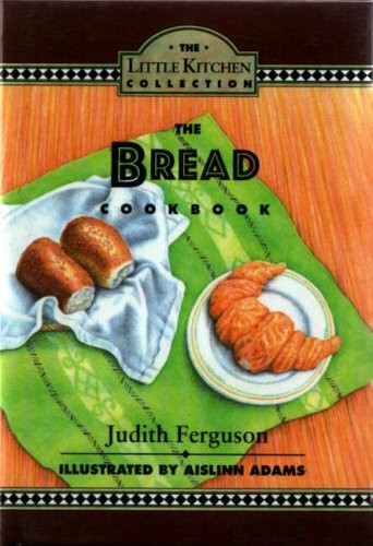 The Bread (Little Kitchen Collection S.)