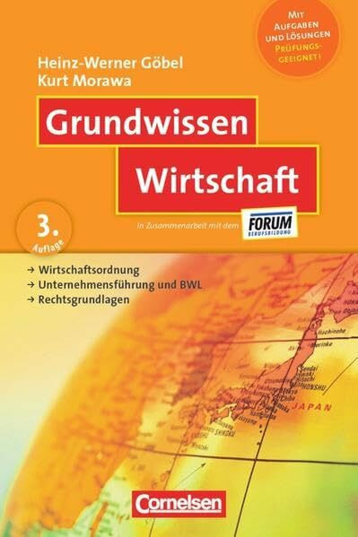 Grundwissen: Wirtschaft: Wirtschaftsordnung - Unternehmensführung und BWL - Rechtsgrundlagen