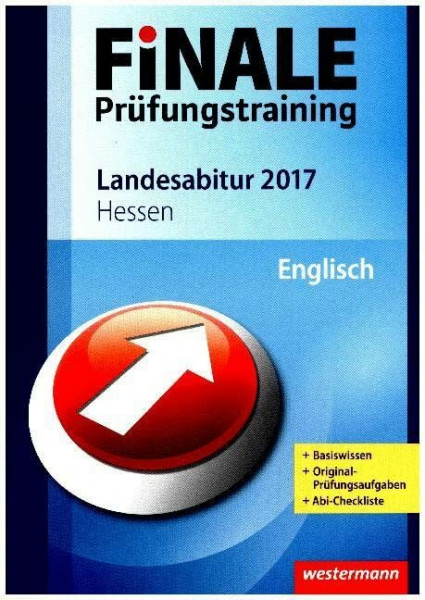 FiNALE Prüfungstraining / FiNALE Prüfungstraining Landesabitur Hessen: Landesabitur Hessen / Englisch 2017